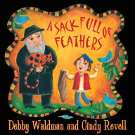 Title: A Sack Full of Feathers, Author: Debby Waldman