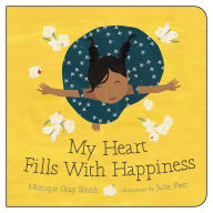 Title: My Heart Fills With Happiness, Author: Monique Gray Smith