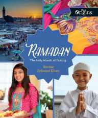 Title: Ramadan: The Holy Month of Fasting, Author: Ausma Zehanat Khan