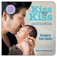 Title: Kiss by Kiss / ocêhtowina: A Counting Book for Families, Author: Richard Van Camp
