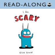 Title: I Am Scary Read-Along, Author: Elise Gravel