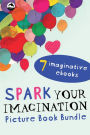 Spark Your Imagination Picture Book Bundle