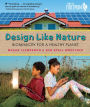 Design Like Nature: Biomimicry for a Healthy Planet