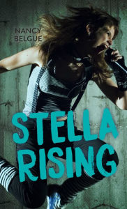 Title: Stella Rising, Author: Nancy Belgue