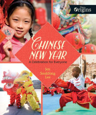 Title: Chinese New Year: A Celebration for Everyone, Author: Jen Sookfong Lee