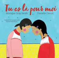 Title: Tu es là pour moi, Author: Monique Gray Smith