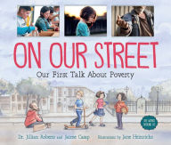 Title: On Our Street: Our First Talk About Poverty, Author: Jillian Roberts