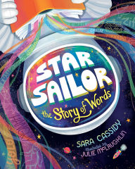 Title: Star Sailor, The Story of Words, Author: Sara Cassidy