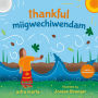 thankful / miigwechiwendam