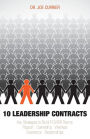 10 Leadership Contracts: Key Strategies to Build POWER Teams: Passion . Ownership . Wellness . Excellence . Relationships