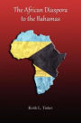The African Diaspora to the Bahamas