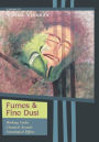 Fumes and Fine Dust: Working Under Chemical Assault: Neurological Effects