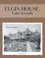 Elgin House, Lake Joseph: Past and Present