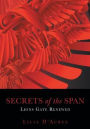 Secrets of the Span: Lions Gate Renewed