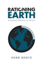 Rationing Earth: Economic Strategy by Design