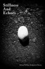 Stillness And Echoes