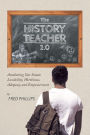 The History Teacher 2.0: Awakening Our Innate Lovability, Worthiness, Adequacy and Empowerment