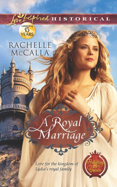 A Royal Marriage (Love Inspired Historical Series)