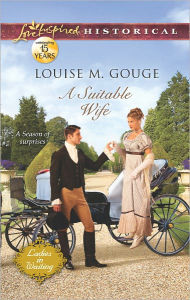 A Suitable Wife (Love Inspired Historical Series)