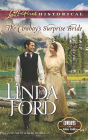 The Cowboy's Surprise Bride (Love Inspired Historical Series)
