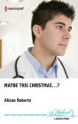 Maybe This Christmas...?