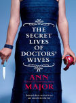 Alternative view 2 of The Secret Lives of Doctors' Wives