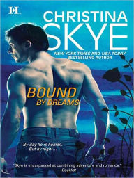 Title: Bound by Dreams, Author: Christina Skye