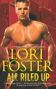 Title: All Riled Up: An Anthology, Author: Lori Foster