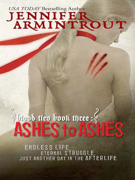 Ashes to Ashes (Blood Ties Series #3)