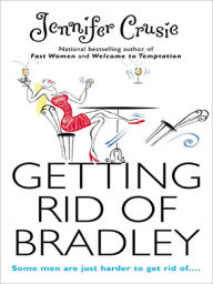 Title: GETTING RID OF BRADLEY, Author: Jennifer Crusie