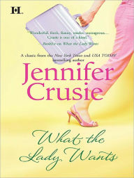 Title: WHAT THE LADY WANTS, Author: Jennifer Crusie