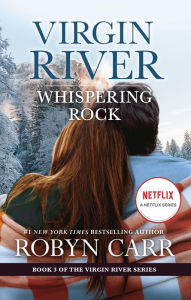 Title: Whispering Rock (Virgin River Series #3), Author: Robyn Carr