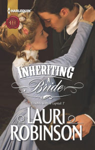 Title: Inheriting a Bride, Author: Lauri Robinson