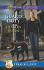 Guard Duty (Texas K-9 Unit Series #3)