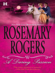 Title: A Daring Passion, Author: Rosemary Rogers
