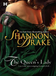 Title: The Queen's Lady, Author: Shannon Drake