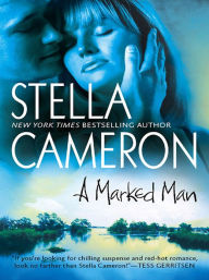 Title: A Marked Man, Author: Stella Cameron