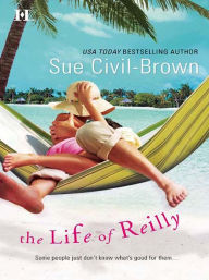 Title: The Life of Reilly, Author: Sue Civil-Brown