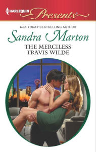 Title: The Merciless Travis Wilde, Author: Sandra Marton