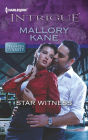 Star Witness (Harlequin Intrigue Series #1416)