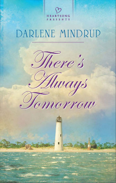 There's Always Tomorrow (Heartsong Presents Series #1041)