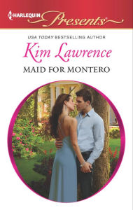 Title: Maid for Montero, Author: Kim Lawrence