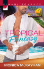 Tropical Fantasy (Harlequin Kimani Romance Series #332)