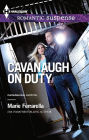 Cavanaugh on Duty (Harlequin Romantic Suspense Series #1751)