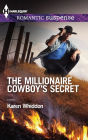 The Millionaire Cowboy's Secret (Harlequin Romantic Suspense Series #1752)
