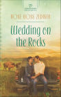 Wedding on the Rocks (Heartsong Presents Series #1047)