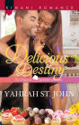 Delicious Destiny (Harlequin Kimani Romance Series #335)