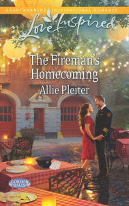 Title: The Fireman's Homecoming, Author: Allie Pleiter