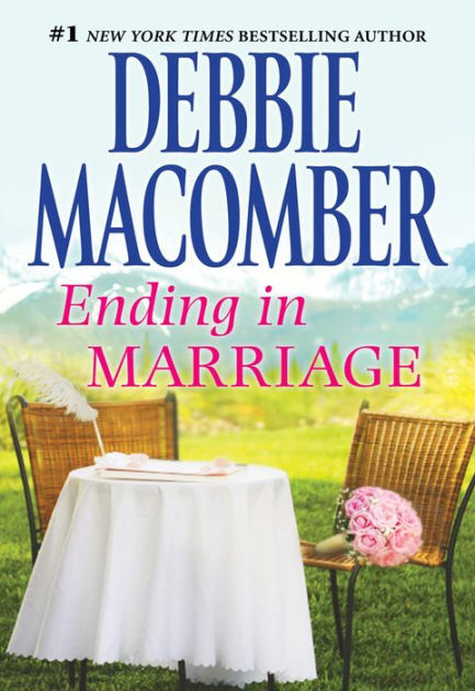 Ending In Marriage By Debbie Macomber Ebook Barnes And Noble® 7148