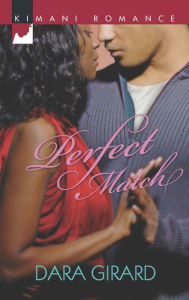 Perfect Match (Harlequin Kimani Romance Series #339)